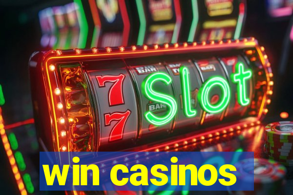 win casinos