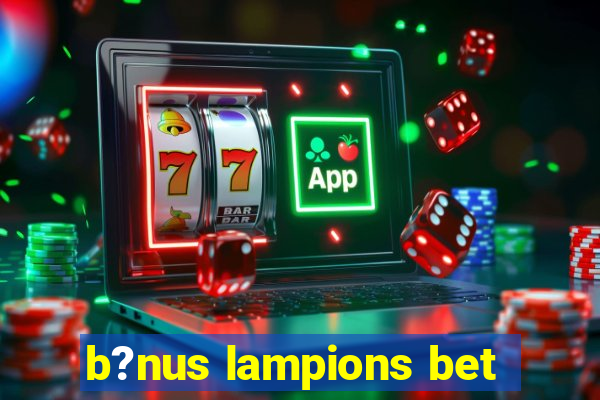 b?nus lampions bet