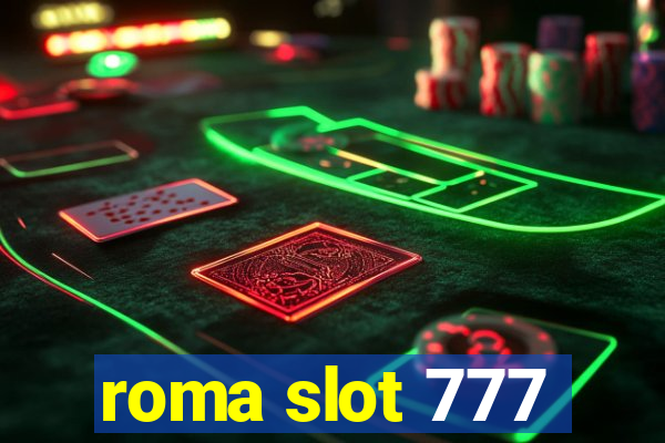 roma slot 777