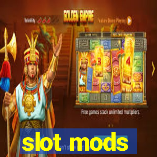 slot mods