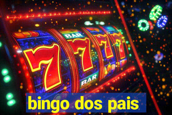 bingo dos pais