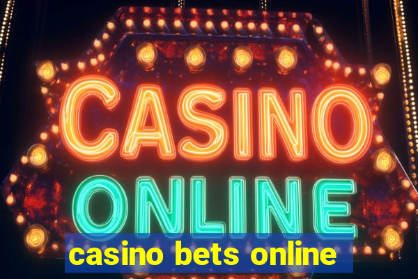 casino bets online