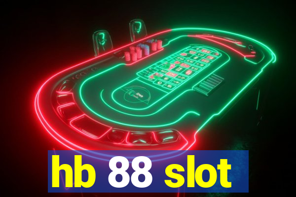 hb 88 slot