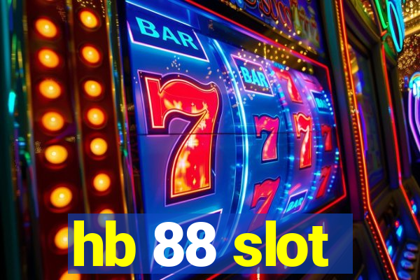 hb 88 slot