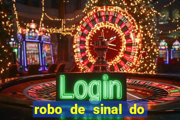 robo de sinal do fortune tiger