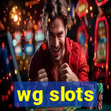 wg slots