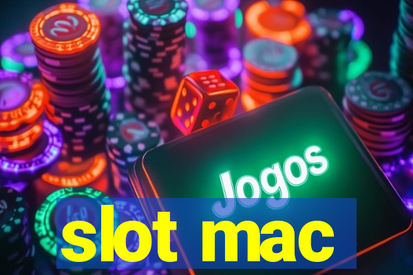 slot mac