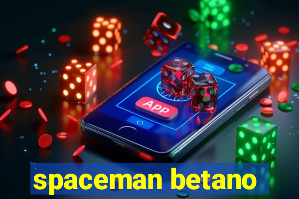 spaceman betano