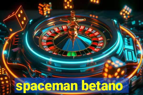 spaceman betano