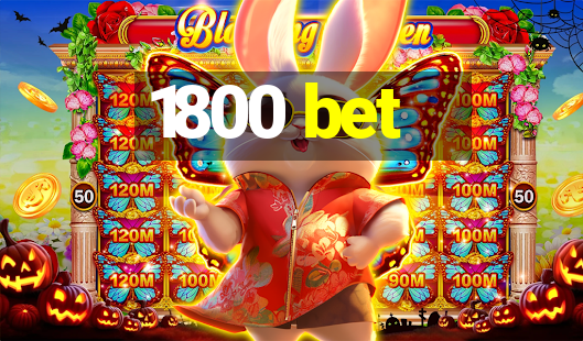 1800 bet