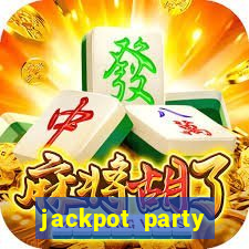 jackpot party casino slot