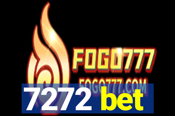 7272 bet