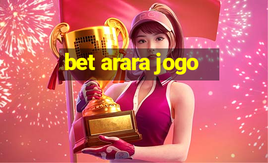 bet arara jogo