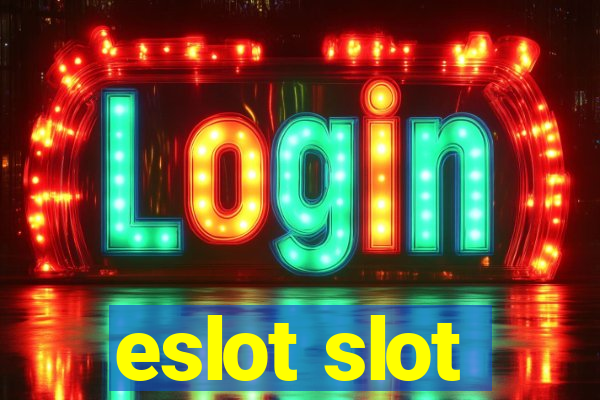 eslot slot