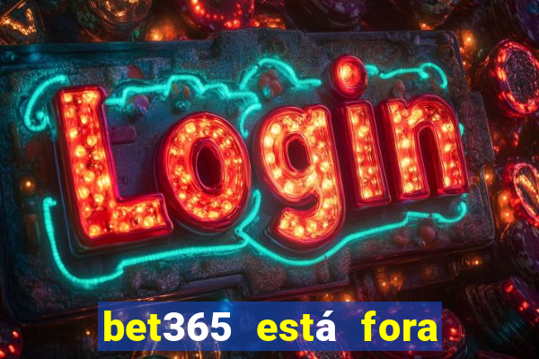 bet365 está fora do ar