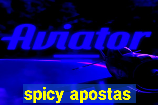 spicy apostas