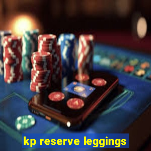 kp reserve leggings