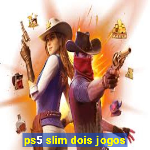 ps5 slim dois jogos