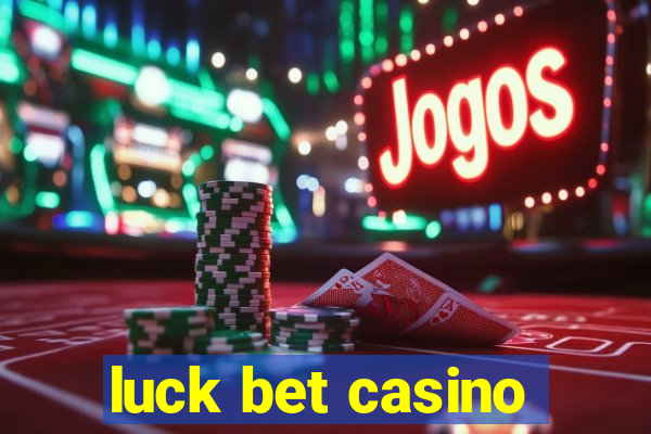 luck bet casino