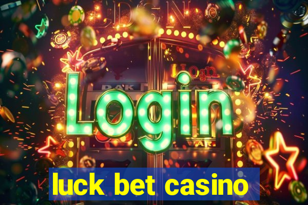 luck bet casino