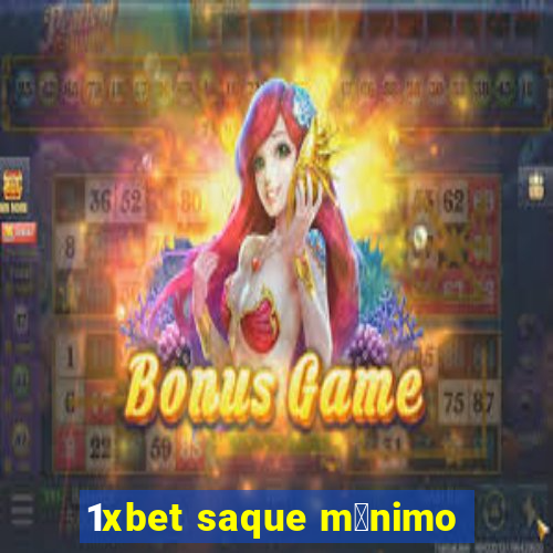 1xbet saque m铆nimo