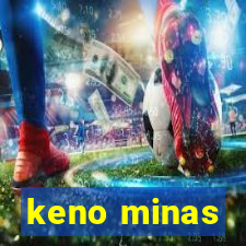 keno minas