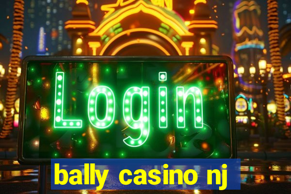 bally casino nj