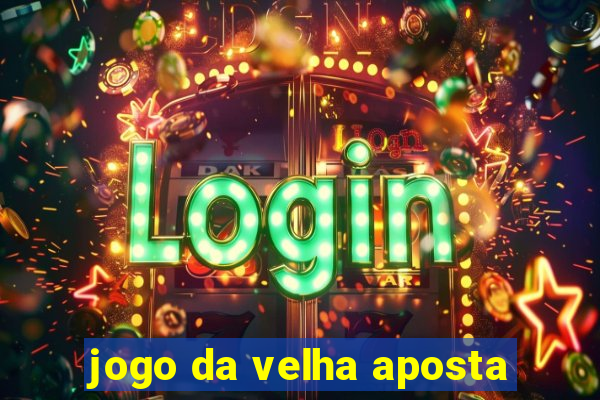 jogo da velha aposta