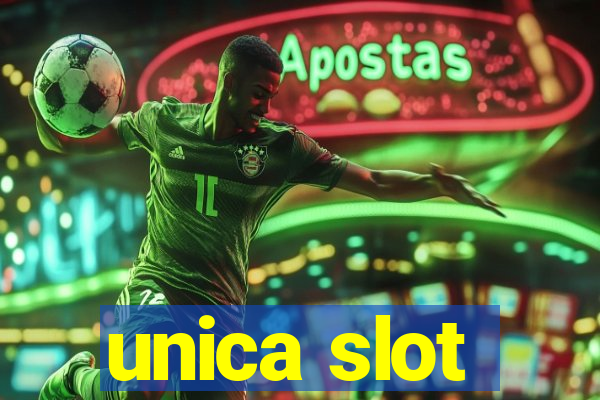 unica slot