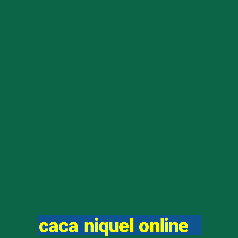 caca niquel online