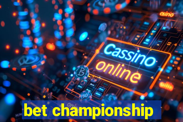 bet championship