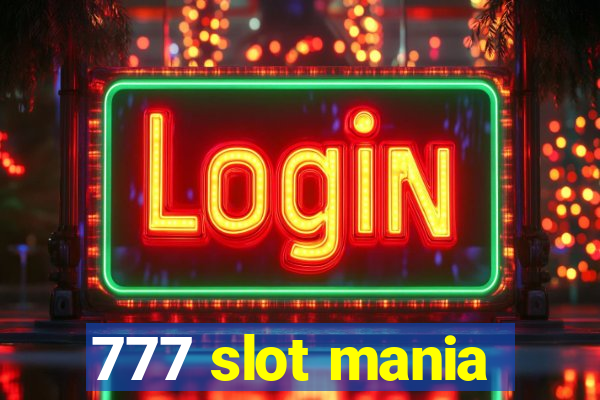 777 slot mania