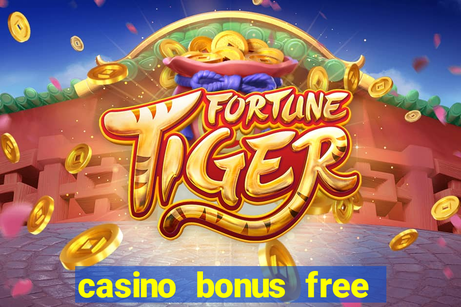 casino bonus free spin no deposit