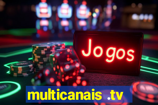 multicanais .tv