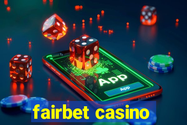 fairbet casino