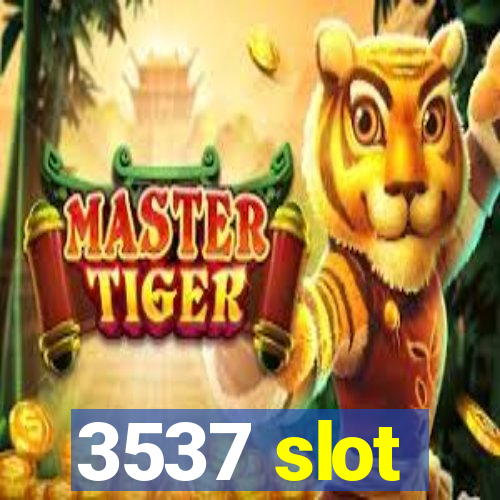 3537 slot