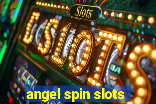 angel spin slots