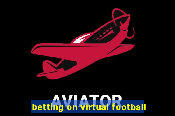 betting on virtual football