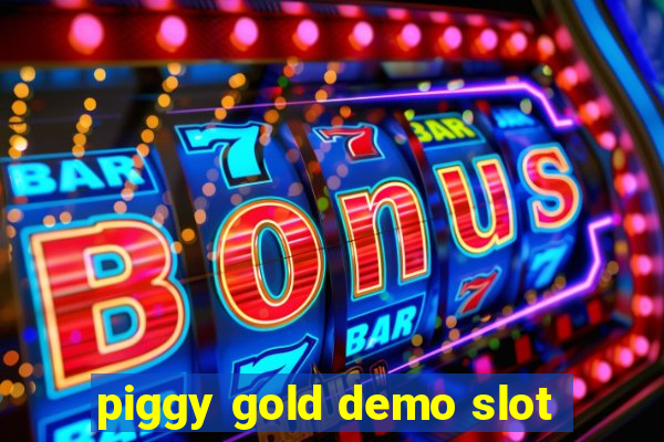 piggy gold demo slot