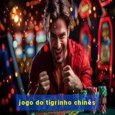 jogo do tigrinho chinês