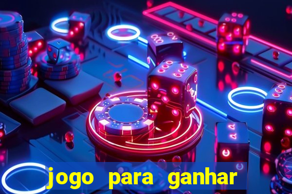 jogo para ganhar dinheiro do tigre