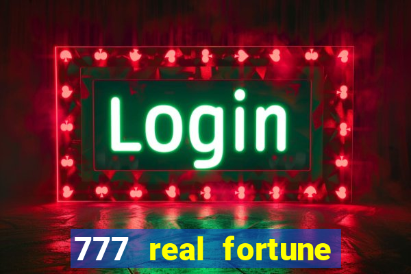 777 real fortune paga mesmo