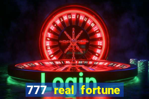 777 real fortune paga mesmo