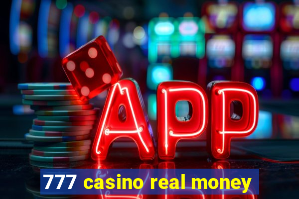 777 casino real money