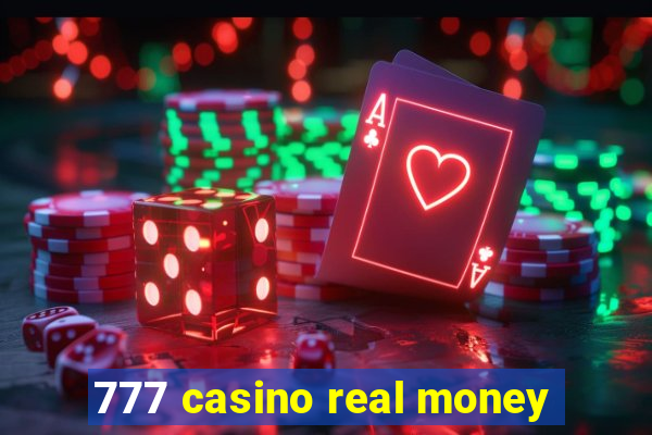 777 casino real money