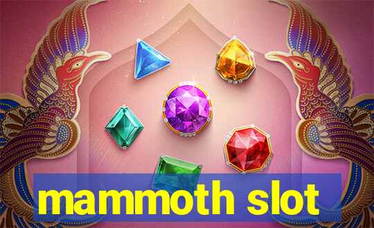 mammoth slot