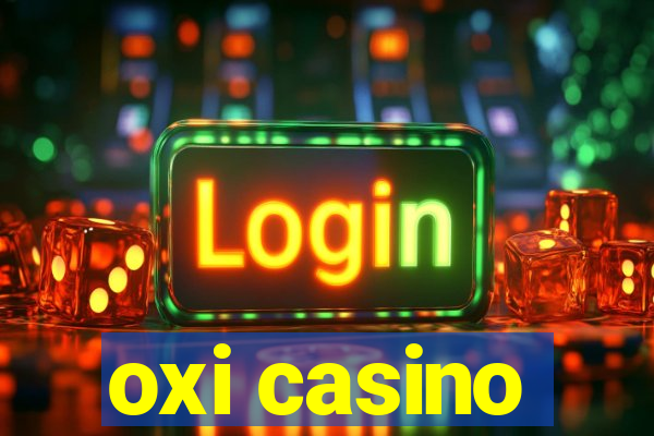 oxi casino