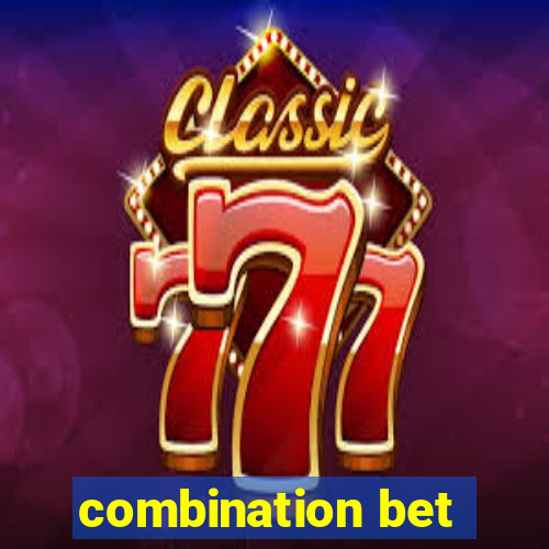 combination bet