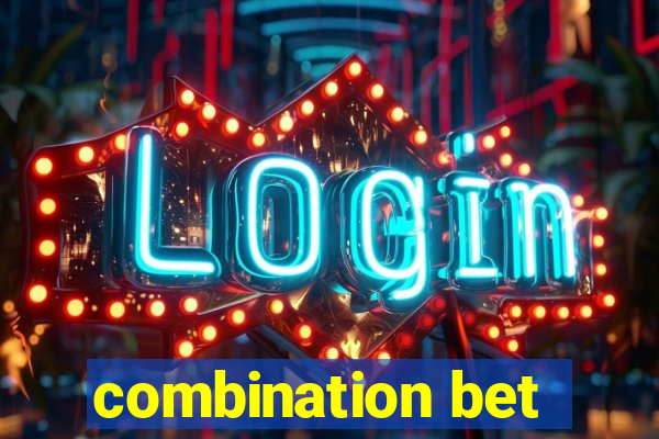 combination bet