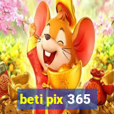 beti pix 365